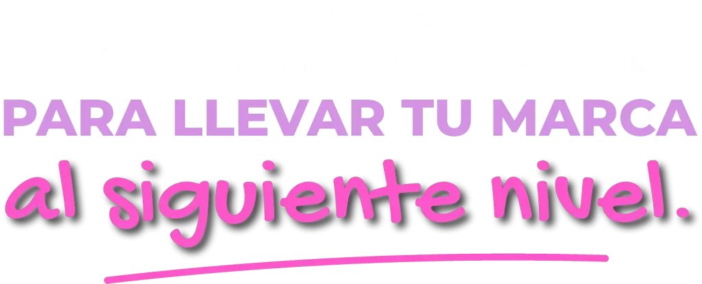 Un equipo creativo, humano y apacionado, listo para llevar tu marca al siguiente nivel.